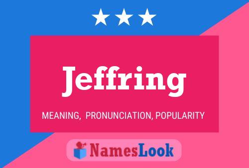 Jeffring Name Poster