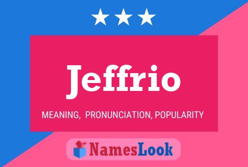 Jeffrio Name Poster