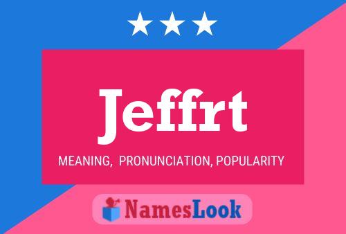 Jeffrt Name Poster