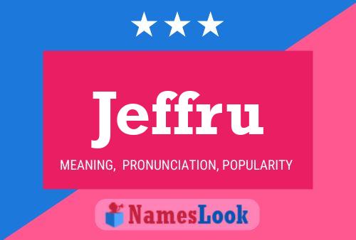 Jeffru Name Poster