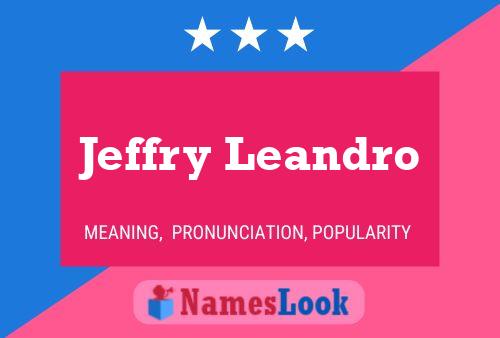 Jeffry Leandro Name Poster