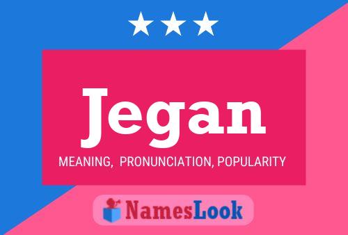 Jegan Name Poster