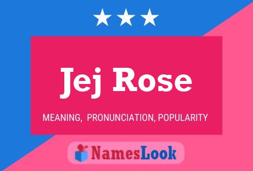 Jej Rose Name Poster