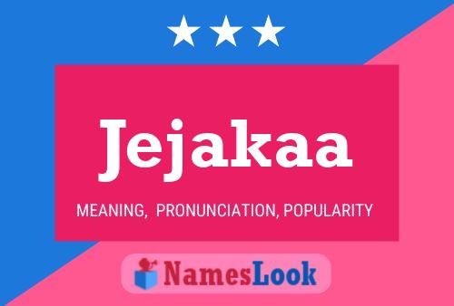 Jejakaa Name Poster