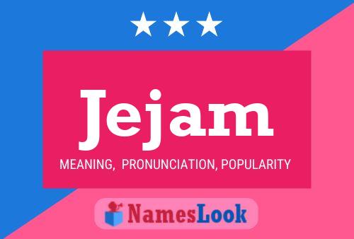 Jejam Name Poster