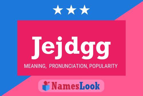 Jejdgg Name Poster