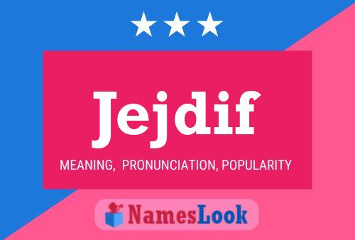 Jejdif Name Poster