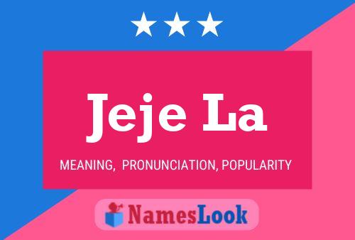 Jeje La Name Poster