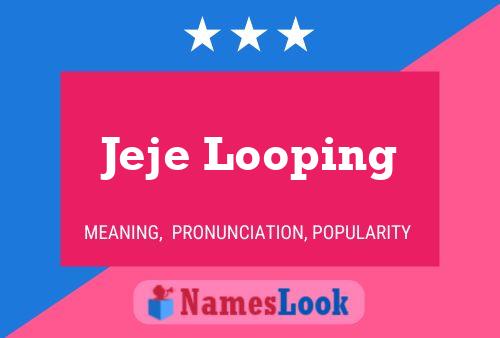 Jeje Looping Name Poster