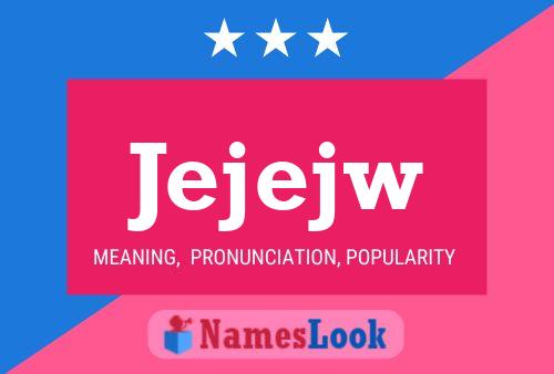 Jejejw Name Poster