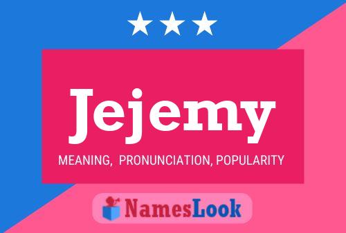 Jejemy Name Poster