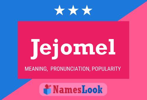 Jejomel Name Poster