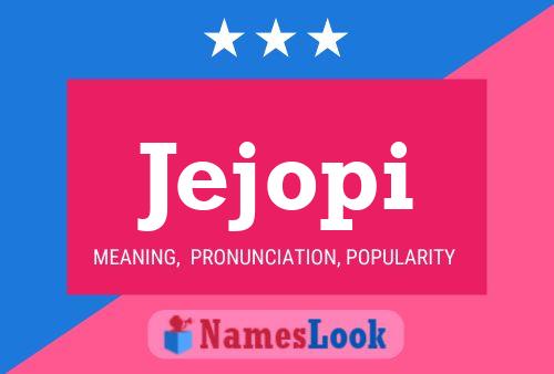 Jejopi Name Poster