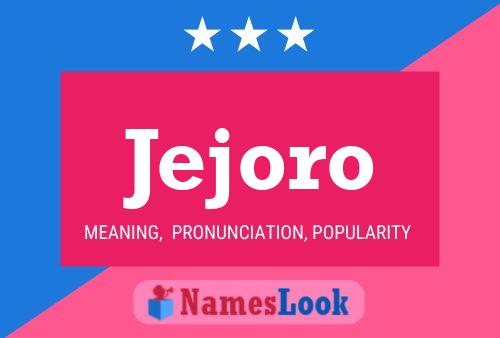 Jejoro Name Poster