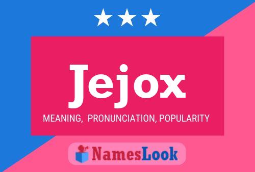 Jejox Name Poster