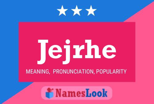 Jejrhe Name Poster