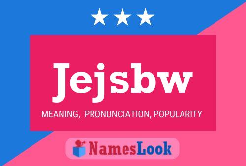 Jejsbw Name Poster