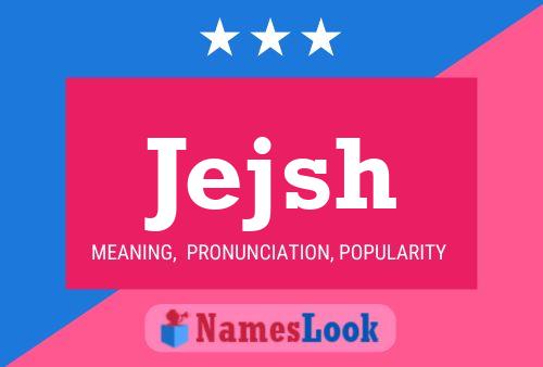 Jejsh Name Poster