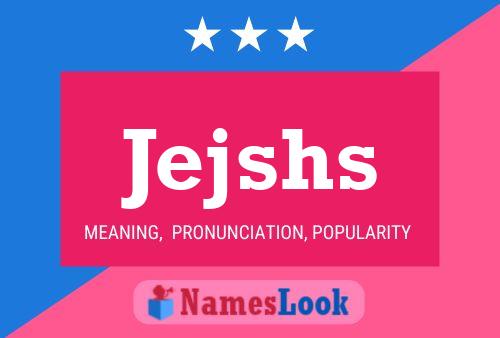 Jejshs Name Poster