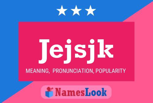 Jejsjk Name Poster