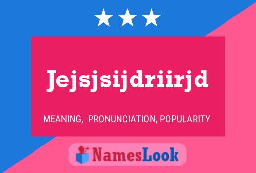 Jejsjsijdriirjd Name Poster