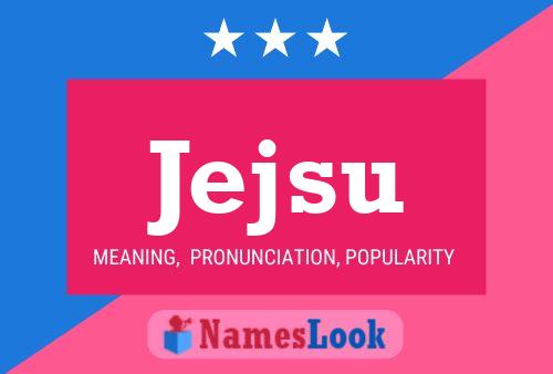 Jejsu Name Poster