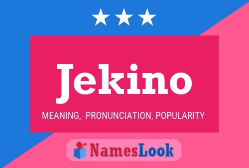 Jekino Name Poster