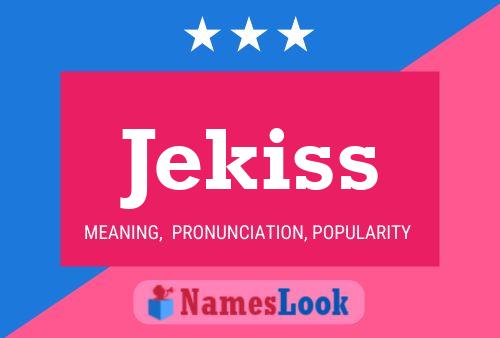 Jekiss Name Poster