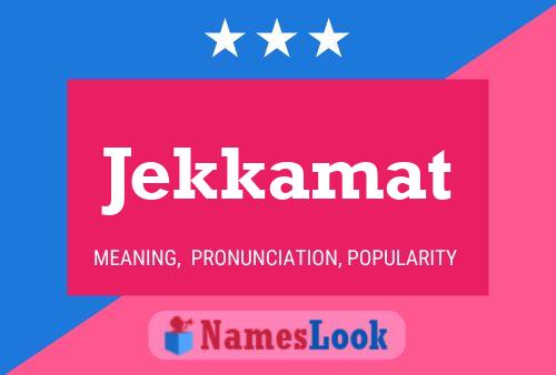 Jekkamat Name Poster