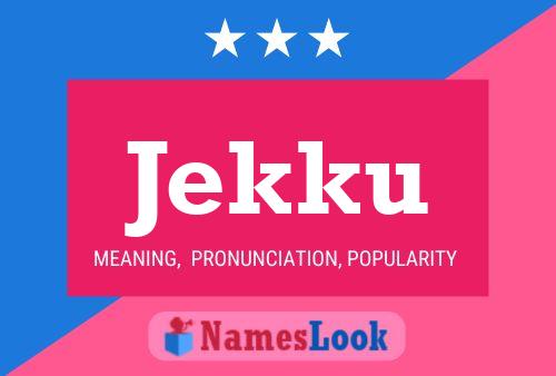 Jekku Name Poster