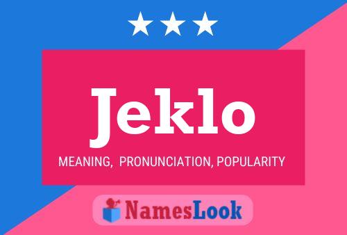 Jeklo Name Poster