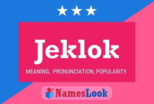 Jeklok Name Poster