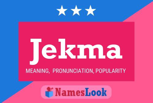 Jekma Name Poster