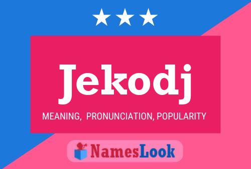 Jekodj Name Poster