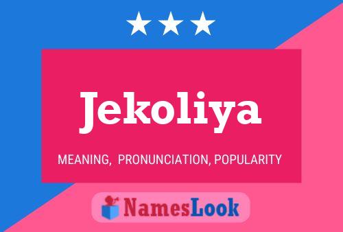 Jekoliya Name Poster