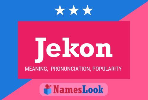 Jekon Name Poster