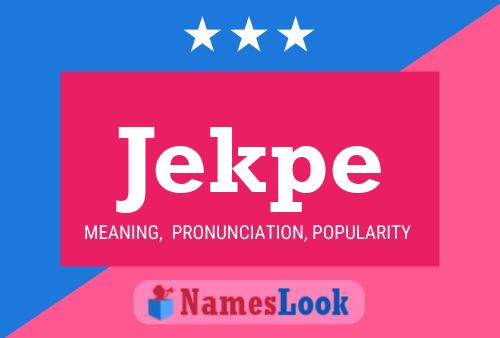 Jekpe Name Poster