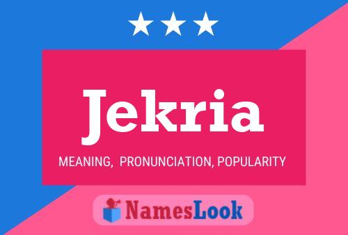 Jekria Name Poster