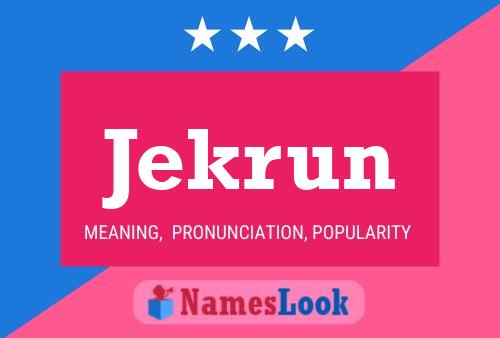 Jekrun Name Poster