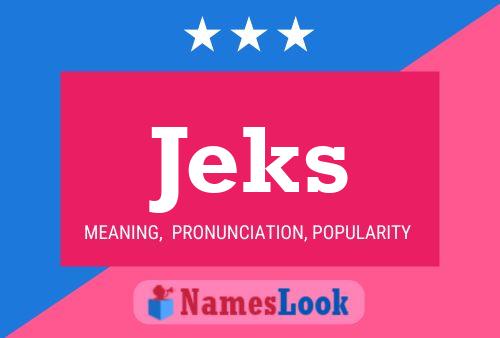 Jeks Name Poster