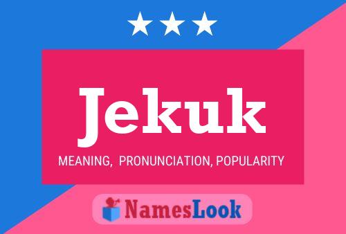 Jekuk Name Poster