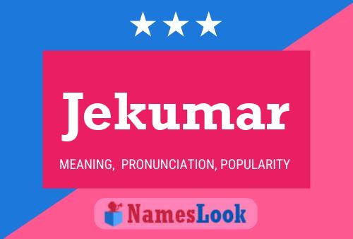 Jekumar Name Poster