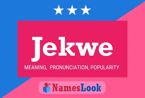 Jekwe Name Poster