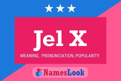 Jel X Name Poster