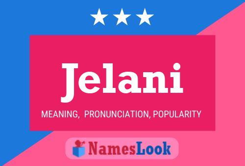 Jelani Name Poster