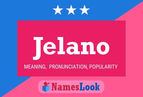 Jelano Name Poster