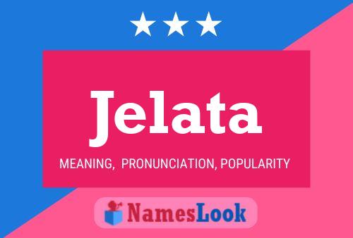 Jelata Name Poster