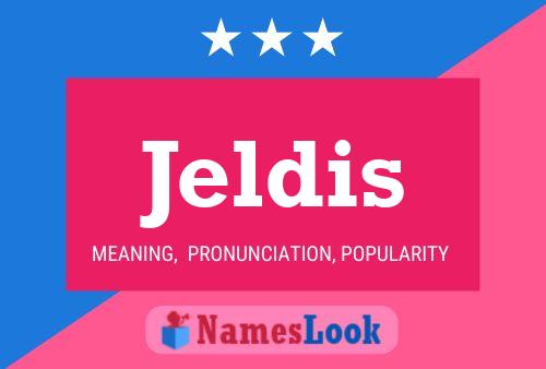 Jeldis Name Poster