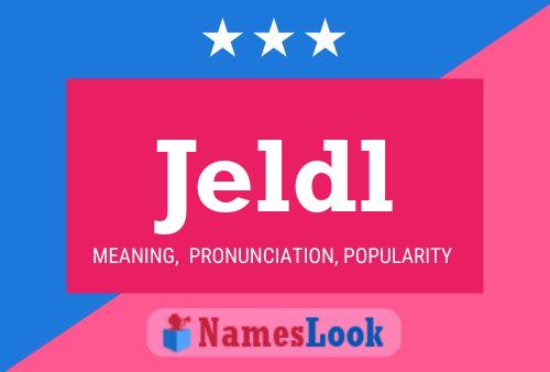 Jeldl Name Poster