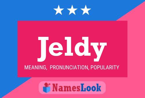 Jeldy Name Poster